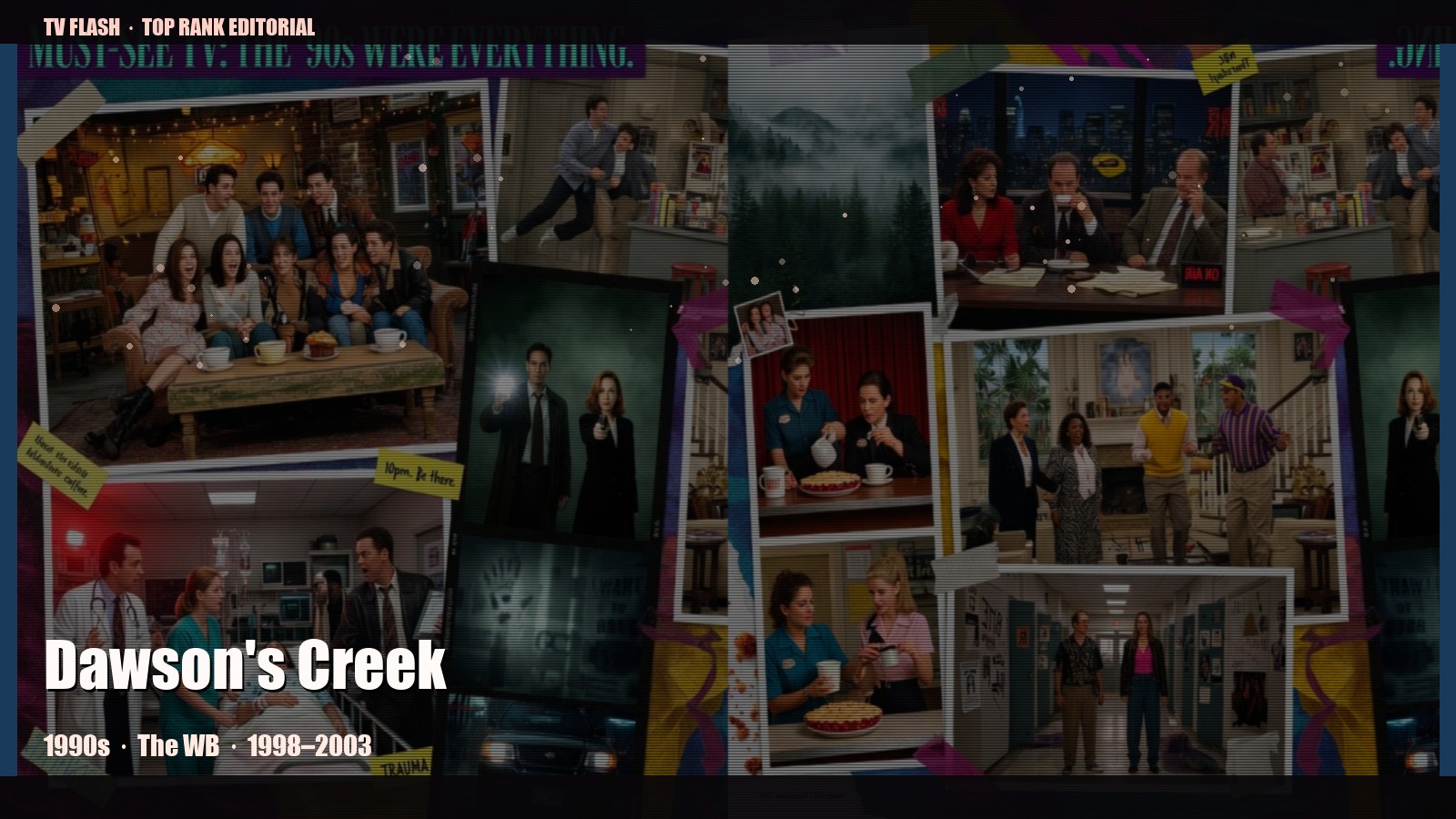 Dawson's Creek — editorial still collage for TV Flash