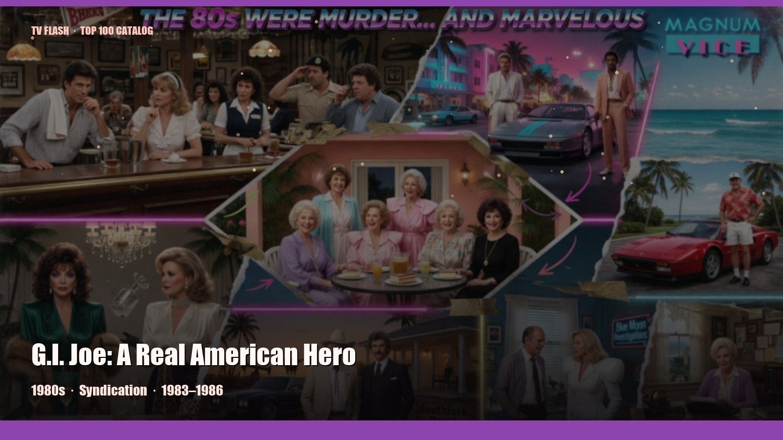 G.I. Joe: A Real American Hero — editorial still collage for TV Flash
