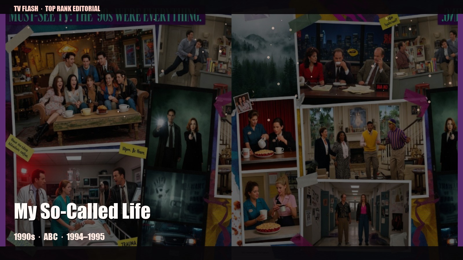 My So-Called Life — editorial still collage for TV Flash