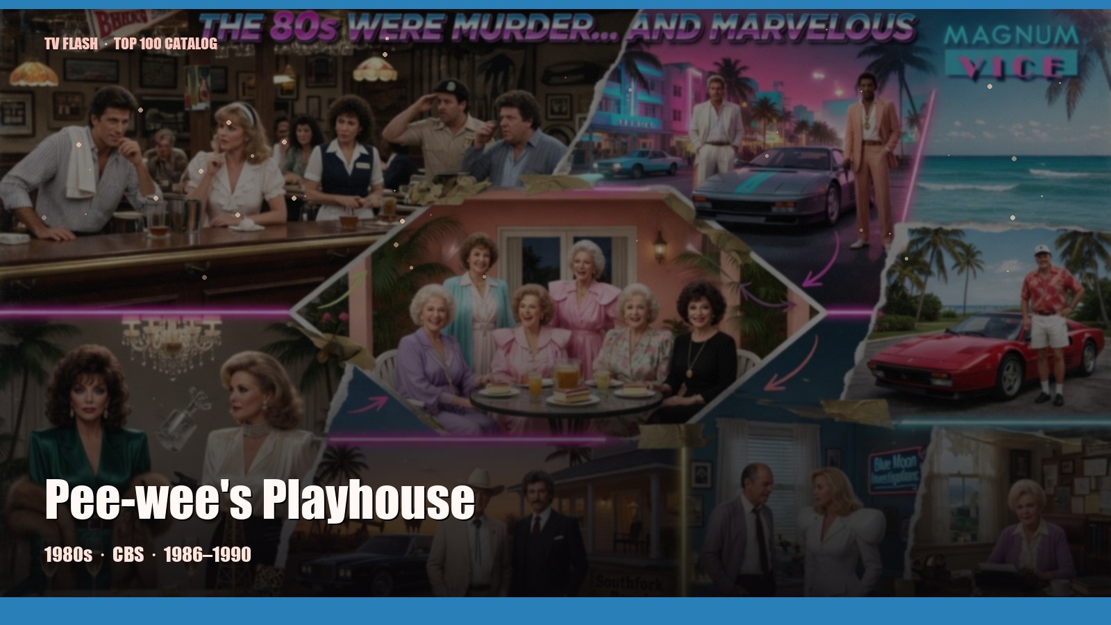 Pee-wee's Playhouse — editorial still collage for TV Flash