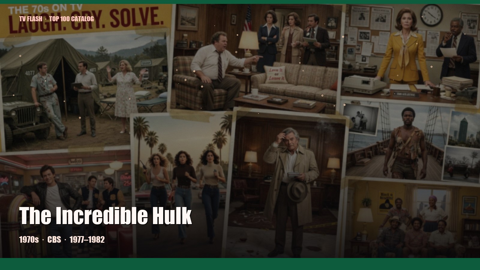 The Incredible Hulk — editorial still collage for TV Flash